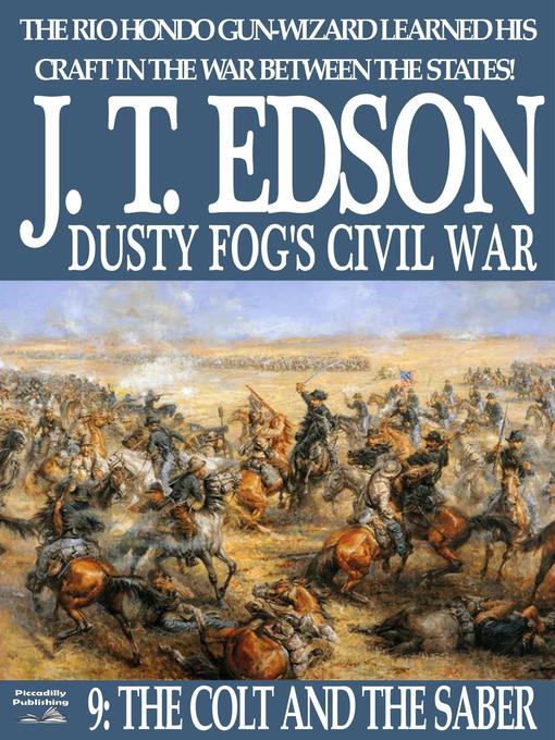 Title details for Dusty Fog's Civil War 9 by J.T. Edson - Available